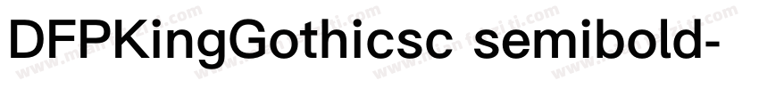 DFPKingGothicsc semibold字体转换